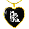 Eat Sleep Treat Repeat