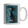 Limited Edition -I Love My Cat And My Cat Loves Me