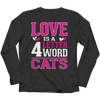 Limited Edition - Love is  4 letter word Cats