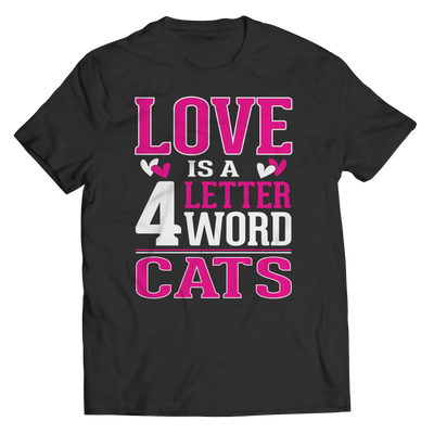 Limited Edition - Love is  4 letter word Cats