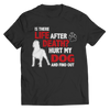 Life After Death Hurt My Dog And Find Out