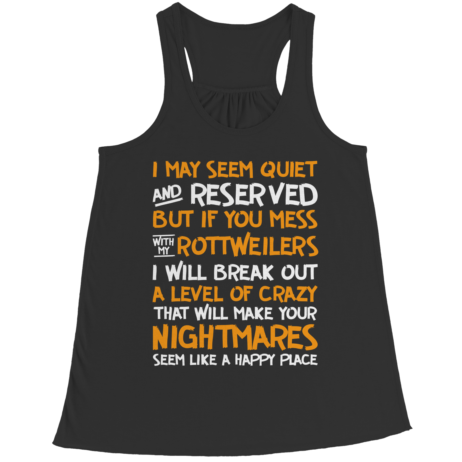 I May Seem Quiet - Rottweilers