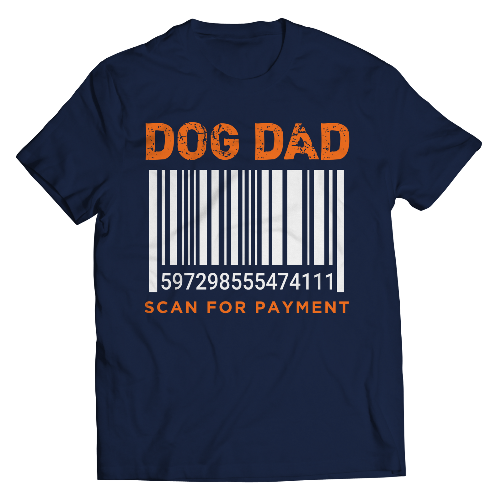 DOG DAD SCAN FOR PAYMENT T-SHIRT